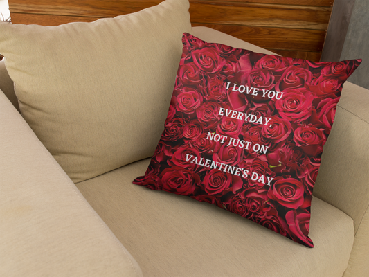 Valentijn I love you everyday, not just on valentine's day