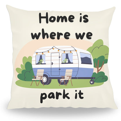 Grappig kussen met tekst Home is Where We Park It caravan van PillowBuddies