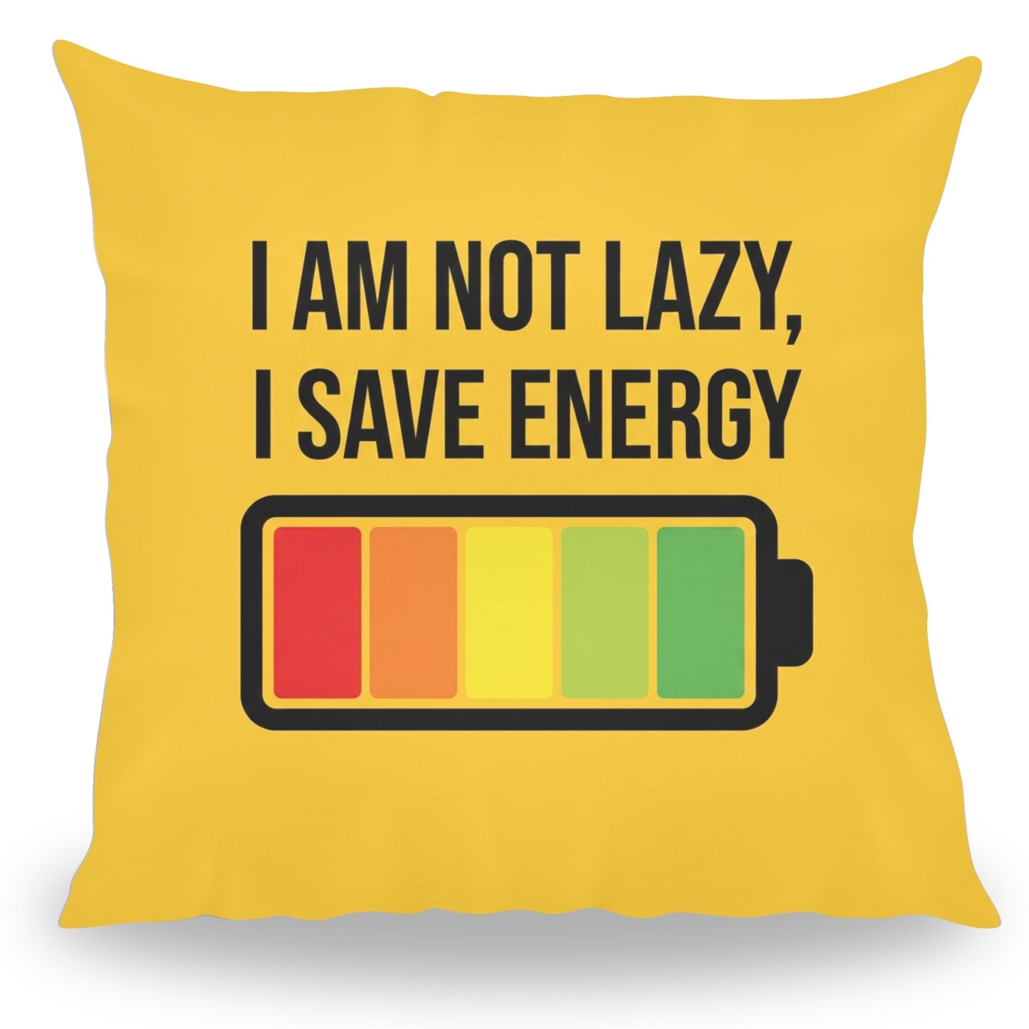 Grappig kussen met tekst I Am Not Lazy I Save Energy van PillowBuddies
