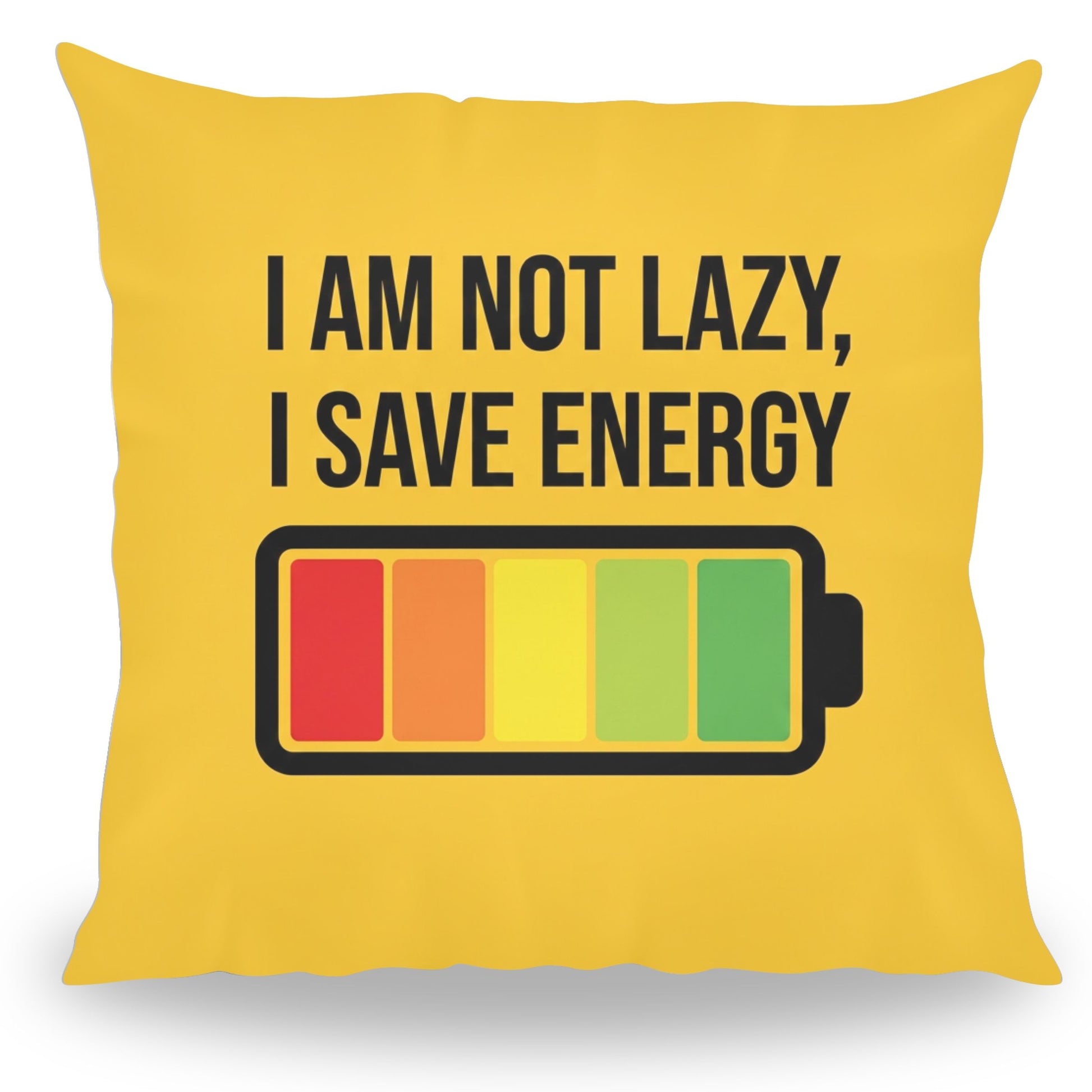 Grappig kussen met tekst I Am Not Lazy I Save Energy van PillowBuddies
