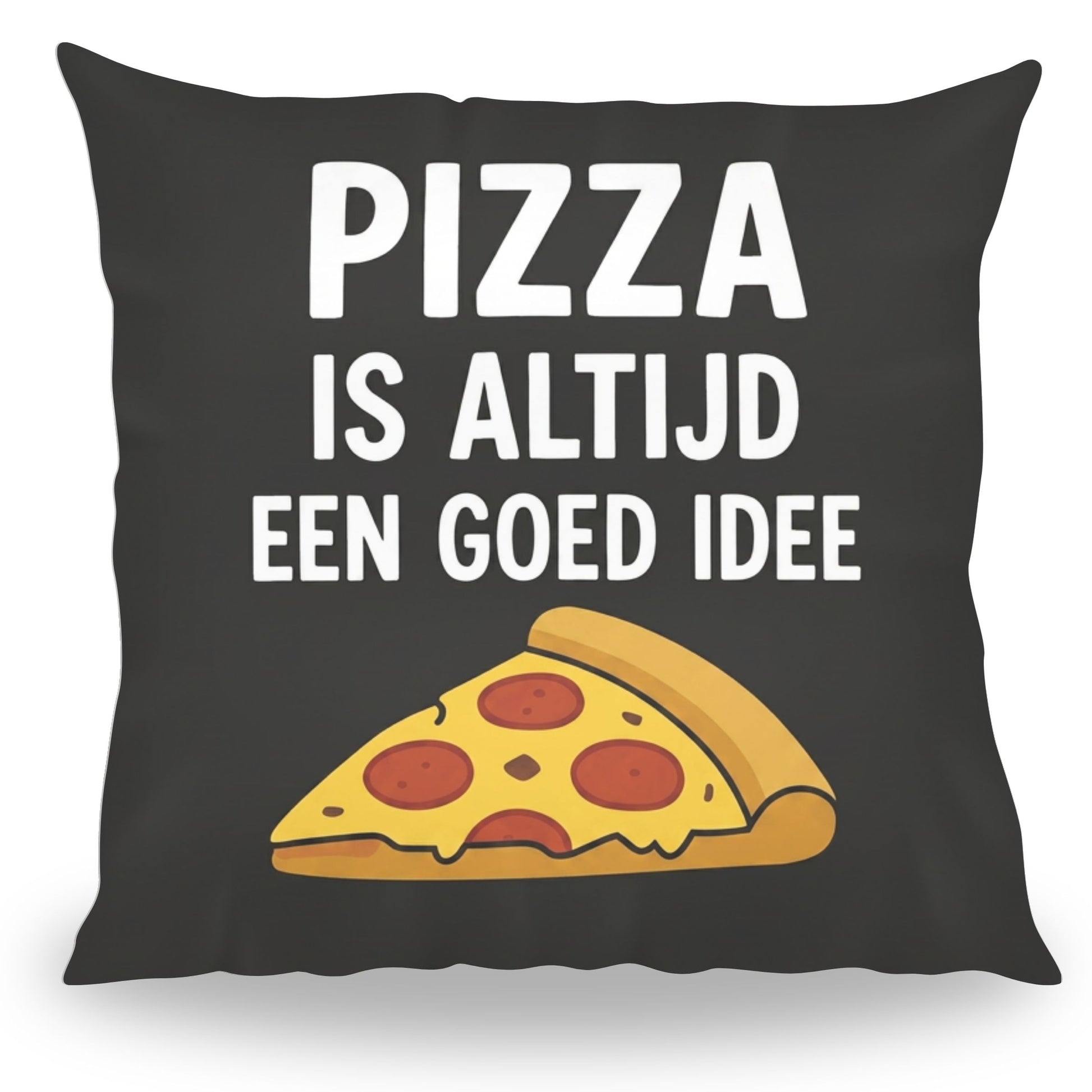 Grappig kussen met tekst Pizza is Altijd een Goed Idee van PillowBuddies