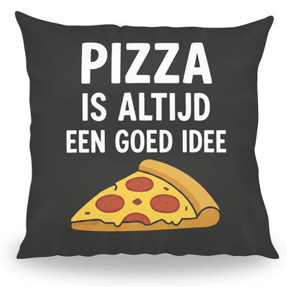 Grappig kussen met tekst Pizza is Altijd een Goed Idee van PillowBuddies