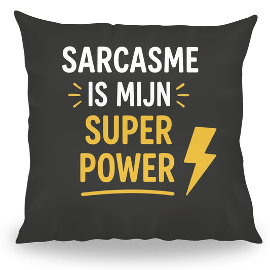 Grappig kussen met tekst Sarcasme is Mijn Superpower van PillowBuddies